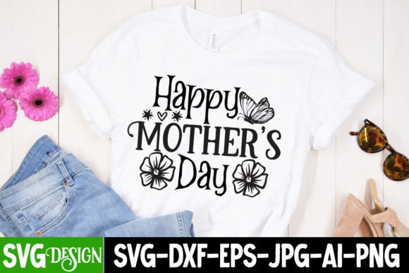 Happy Mother s Day SVG Cut File Graphics and T-Shirt Designs