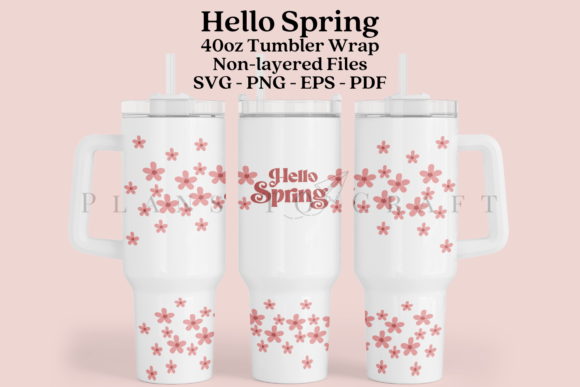 Hello Spring 40oz Tumbler Sublimation Graphics for Crafts